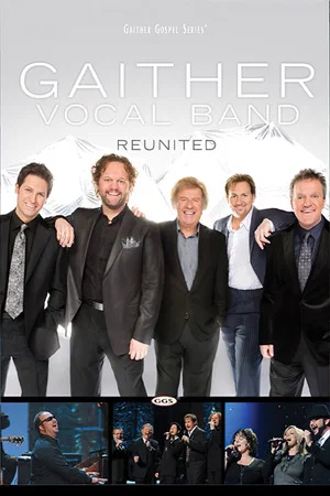 Постер: Gaither Vocal Band: Reunited