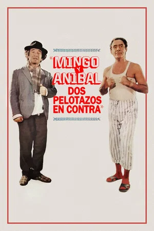 Постер: Mingo y Aníbal, dos pelotazos en contra