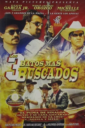 Постер: Los tres batos más buscados