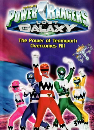 Постер: Power Rangers Lost Galaxy: The Power of Teamwork Overcomes All