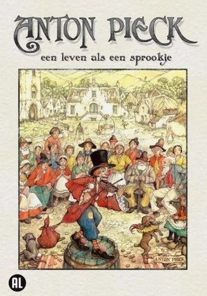 Постер: Anton Pieck: Een Leven Als Een Sprookje
