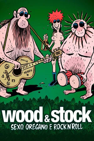 Постер: Wood & Stock: Sex, Oregano and Rock'n'Roll