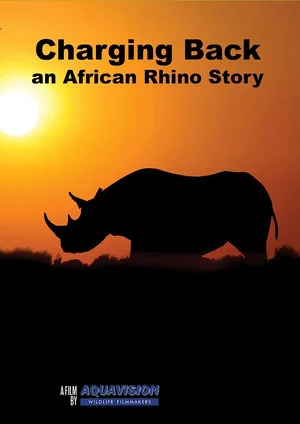Постер: Charging Back: A Rhino Story