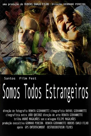 Постер: Somos Todos Estrangeiros