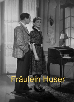 Постер: Fräulein Huser