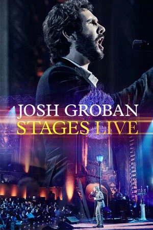 Постер: Josh Groban: Stages Live