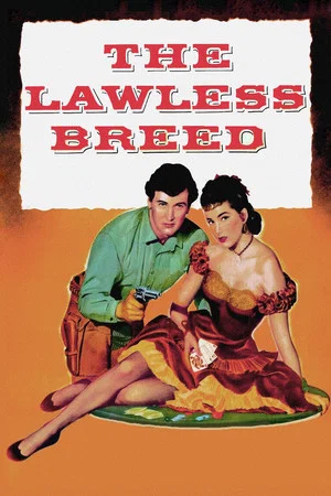 Постер: The Lawless Breed
