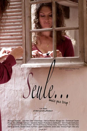 Постер: Seule... mais pas trop !
