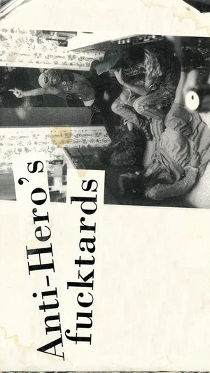 Постер: Anti-Hero's Fucktards