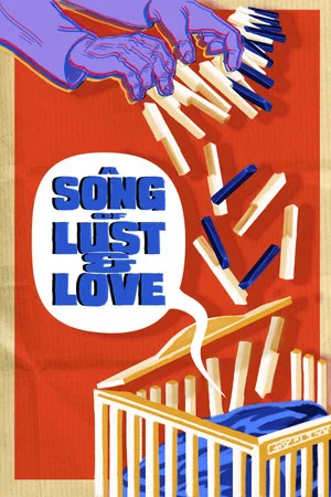 Постер: A Song of Lust and Love