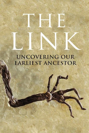 Постер: Uncovering Our Earliest Ancestor: The Link