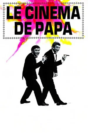 Постер: Le Cinema de Papa