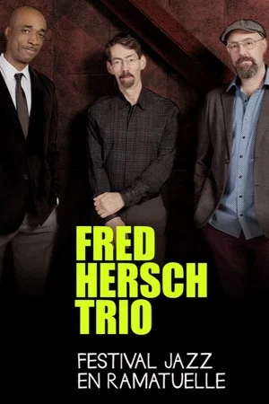 Постер: Fred Hersch Trio - Jazz à Ramatuelle - 2018