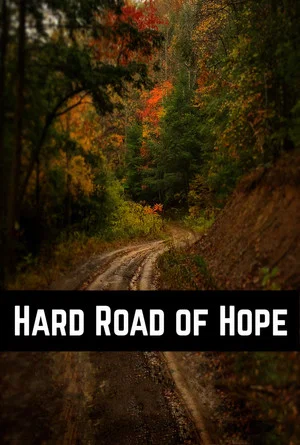 Постер: Hard Road of Hope
