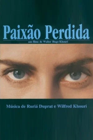 Постер: Paixão Perdida