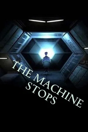 Постер: The Machine Stops