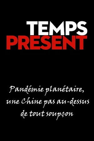 Постер: Pandémie planétaire, une Chine pas au-dessus de tout soupçon