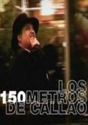 Постер: Los 150 Metros de Callao