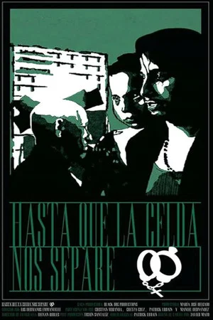 Постер: Hasta que la celda nos separe