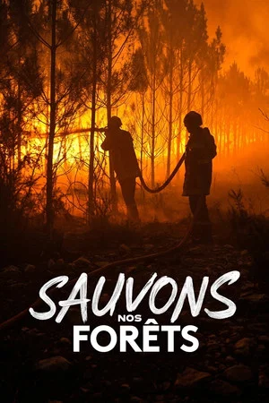 Постер: Sauvons nos Forêts