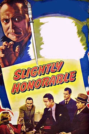 Постер: Slightly Honorable
