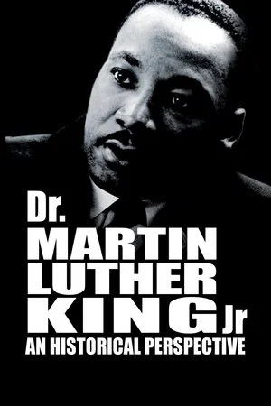 Постер: Dr. Martin Luther King, Jr.: A Historical Perspective