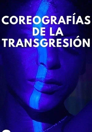 Постер: Coreografías de la transgresión