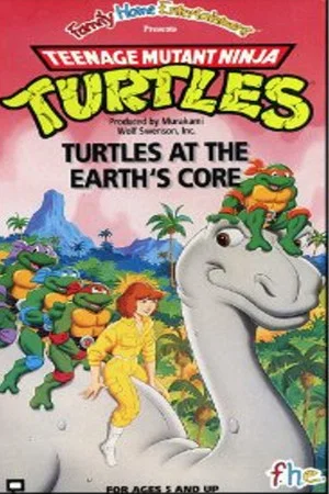 Постер: Teenage Mutant Ninja Turtles: Turtles at the Earth's Core