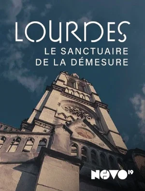 Постер: Lourdes, le sanctuaire de la démesure