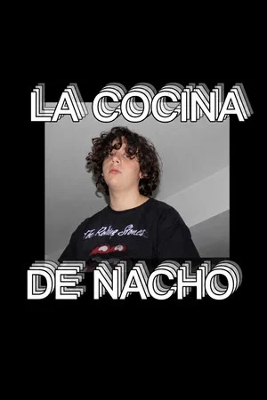 Постер: La cocina de Nacho
