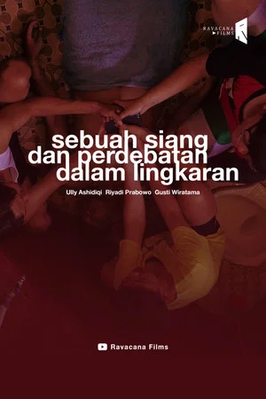 Постер: Sebuah Siang dan Perdebatan dalam Lingkaran