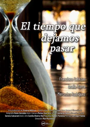 Постер: El tiempo que dejamos pasar