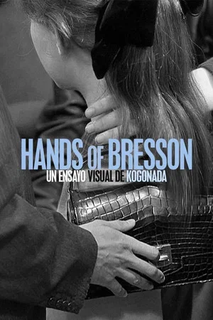 Постер: Hands of Bresson