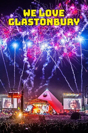 Постер: We Love Glastonbury