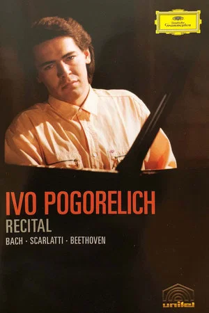 Постер: Ivo Pogorelich: Bach, Scarlatti, Beethoven