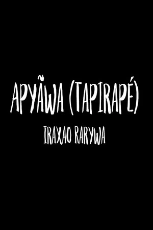 Постер: Apyãwa (Tapirapé): Iraxao Rarywa