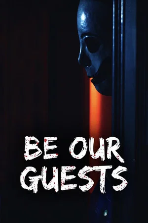 Постер: Be Our Guests