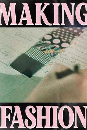 Постер: Making Fashion