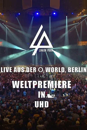 Постер: Linkin Park - Berlin, Germany, O2 World Arena