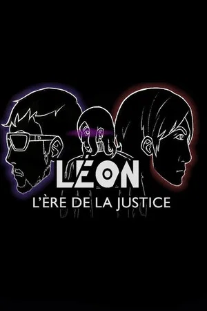 Постер: LEON : L'ère de la justice