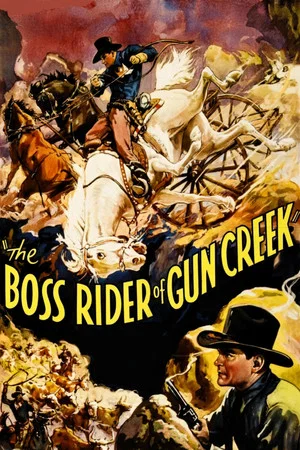 Постер: The Boss Rider of Gun Creek