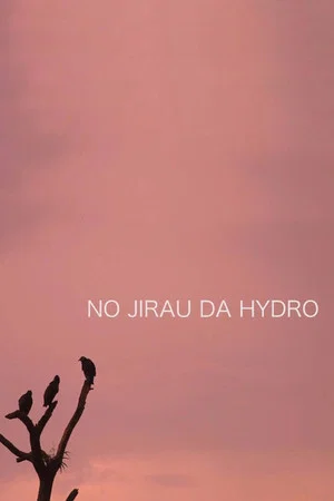 Постер: O Jirau da Hydro