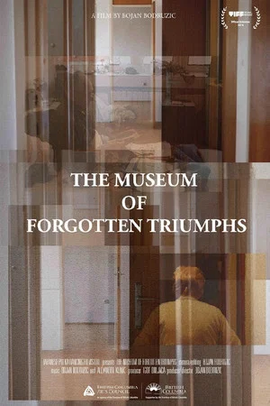 Постер: The Museum of Forgotten Triumphs