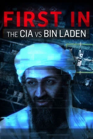 Постер: CIA vs. Bin Laden: First In
