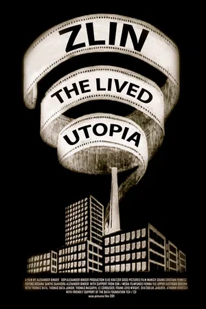 Постер: Zlin - The Lived Utopia