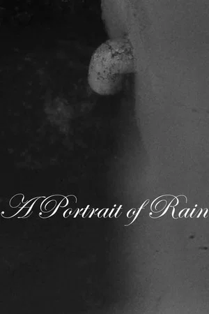 Постер: A Portrait of Rain