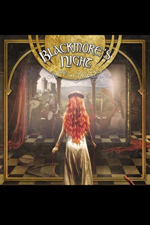 Постер: Blackmores Night: All Our Yesterdays