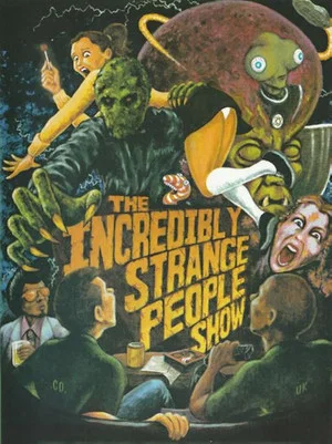 Постер: The Incredibly Strange People Show