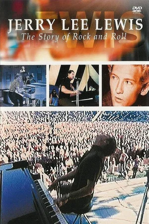 Постер: Jerry Lee Lewis: The Story of Rock and Roll