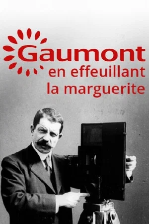 Постер: Gaumont, en effeuillant la marguerite